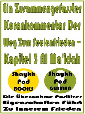 cover image of Ein Zusammengefasster Korankommentar Der Weg Zum Seelenfrieden – Kapitel 5 Al Ma'idah